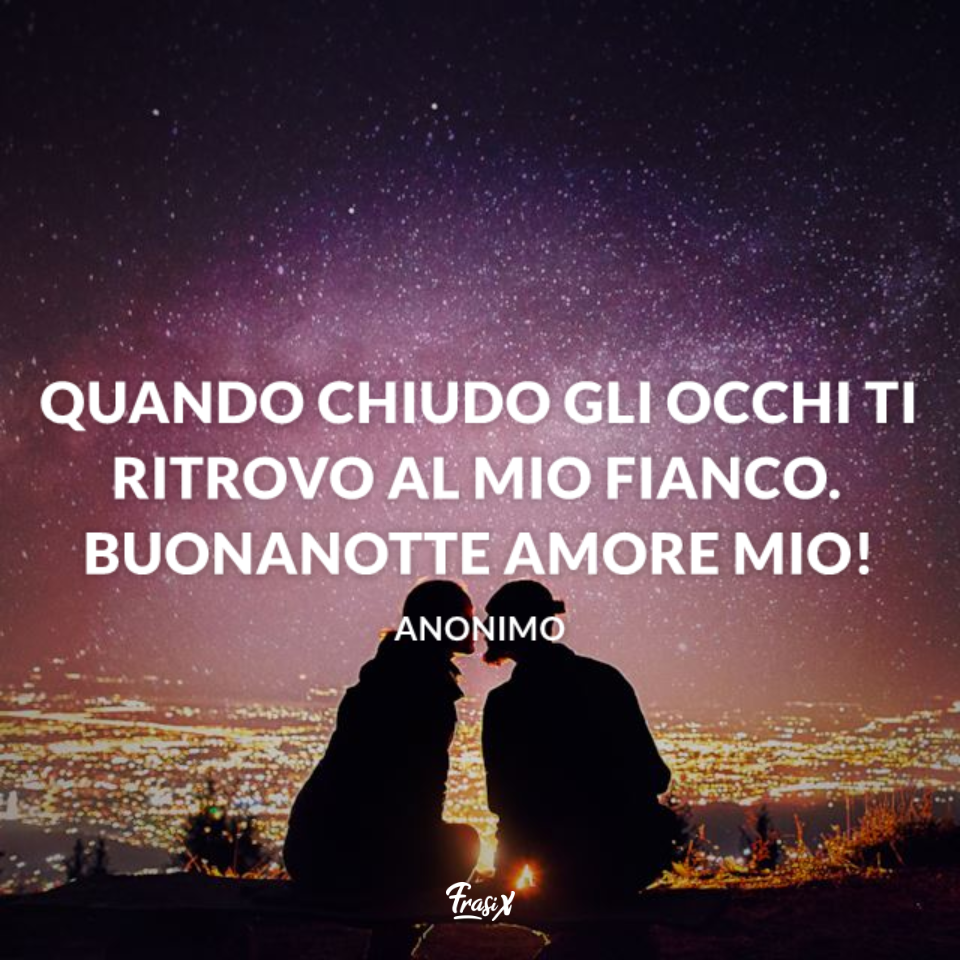 Buonanotte Amore Mio In English - frasi romantiche buongiorno